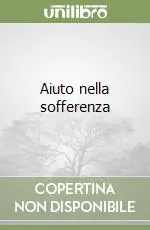 Aiuto nella sofferenza Occasione Imperdibile