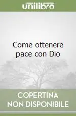 Come ottenere pace con Dio Prezzo Scontato