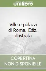 Ville e palazzi di Roma. Ediz. illustrata Promozione