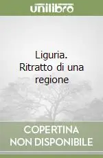 Liguria. Ritratto di una regione Prezzo Scontato