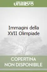 Immagini della XVII Olimpiade Vendita Finale