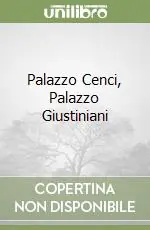 Palazzo Cenci, Palazzo Giustiniani Occasione Imperdibile