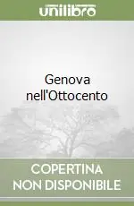 Genova nell‘Ottocento Consegna Rapida