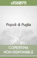 Offerta Limitata Popoli di Puglia