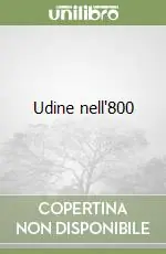 Udine nell‘800 Acquista Ora