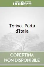 Occasione Torino. Porta d‘Italia