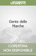 Miglior Prezzo Gente delle Marche