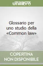 Glossario per uno studio della «Common law» Must-Have