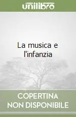 Prezzo Di Fabbrica La musica e l‘infanzia