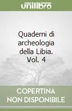 Quaderni di archeologia della Libia. Vol. 4 Acquista Ora