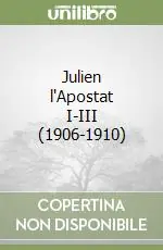 Julien l‘Apostat I-III (1906-1910) Occasione