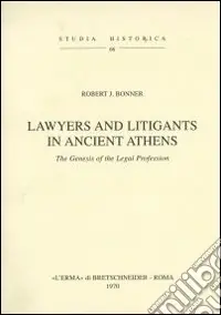 Economico Lawyers and litigants in ancient Athens (1927)