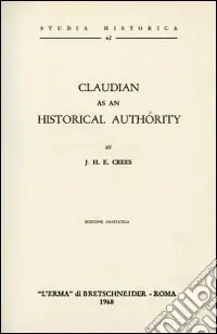 Non Perdere Claudian as an historical authority (1908)