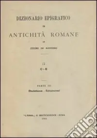 Offerta Lampo Dizionario epigrafico di antichità romane. Vol. 2/1 C-Consul