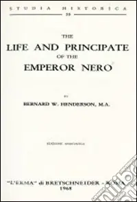 The life and principate of the emperor Nero (1905) Ultima Occasione