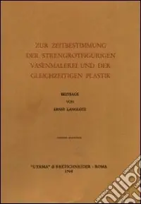 Occasione Imperdibile Zur Zeitbestimmung der strengrotfigurigen Vasenmalerei und der gleichzeitigen Plastik (1920)