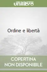 Prezzo Ridotto Ordine e libertà