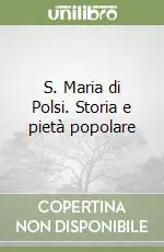 Occasione Imperdibile S. Maria di Polsi. Storia e pietà popolare