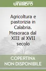 Di Tendenza Agricoltura e pastorizia in Calabria. Mesoraca dal XIII al XVII secolo