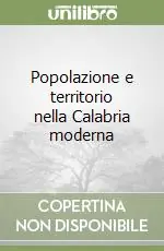 Popolazione e territorio nella Calabria moderna Esclusivo