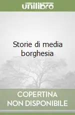 Offerta Del Giorno Storie di media borghesia
