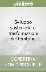 A Buon Prezzo Sviluppo sostenibile e trasformazioni del territorio