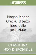 Pagamento Sicuro Magna Magna Grecia. Il terzo libro delle profaziate