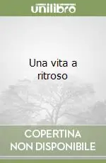 Reso Gratuito Una vita a ritroso