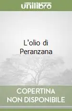Non Perdere L‘olio di Peranzana