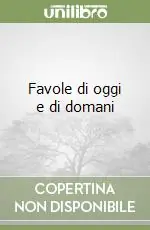 Favole di oggi e di domani Di Tendenza
