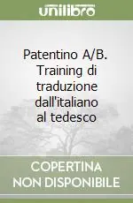 Patentino A/B. Training di traduzione dall‘italiano al tedesco Più Venduto
