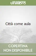 Città come aula Offerta Speciale