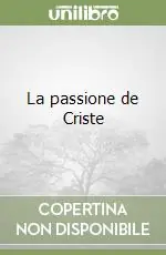 Offerta La passione de Criste