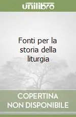 Fonti per la storia della liturgia Offerta Speciale