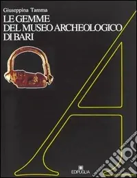 Le gemme del Museo archeologico di Bari Miglior Prezzo