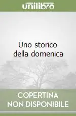 Uno storico della domenica Professionale