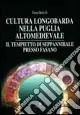 Cultura longobarda nella Puglia altomedievale. Il tempietto di Seppannibale presso Fasano Offerta