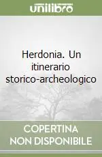 Herdonia. Un itinerario storico-archeologico Compra Oggi Stesso