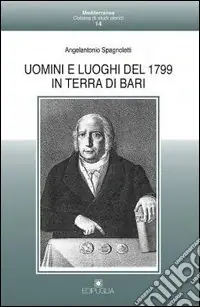 Uomini e luoghi del 1799 in Terra di Bari Nuovo Arrivo