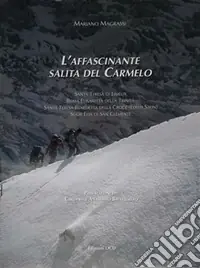 Esclusivo L‘affascinante salita del monte Carmelo