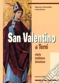 Super Prezzo San Valentino di Terni. Storia, tradizione, devozione