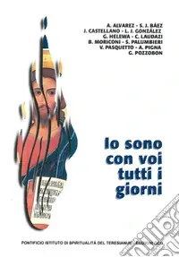 Io sono con voi tutti i giorni Reso Gratuito