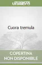 Ultimissimo Modello Cuora tremula