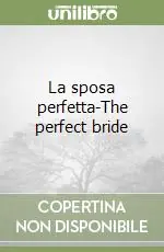 La sposa perfetta-The perfect bride Offerta Del Giorno