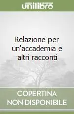 Nuova Collezione Relazione per un‘accademia e altri racconti
