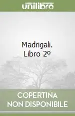 Compra Oggi Stesso Madrigali. Libro 2º
