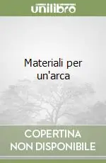 Acquista Ora Materiali per un‘arca