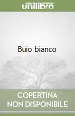 Buio bianco Solo Oggi