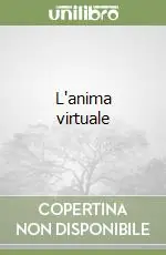 Quantità Limitata L‘anima virtuale
