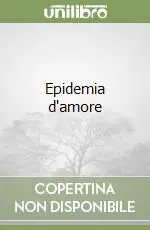 Offerta Speciale Epidemia d‘amore